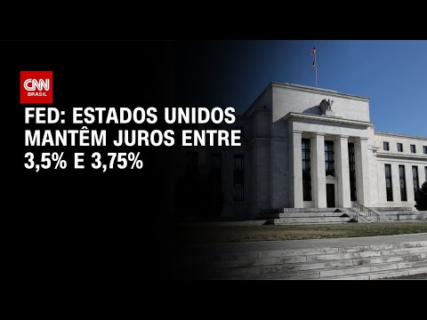 Fed mantém juros nos EUA entre 3,5% e 3,75% | CNN 360°