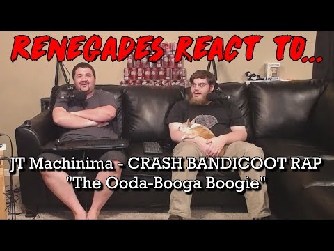 Renegades React to... JT Machinima - Crash Bandicoot Rap "The Ooda-Booga Boogie"
