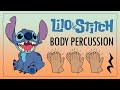 Lilo And Stitch Easy Body Percussion For Kids