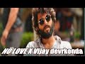 NO LOVE X Vijay Devrkonda ️ Nolove