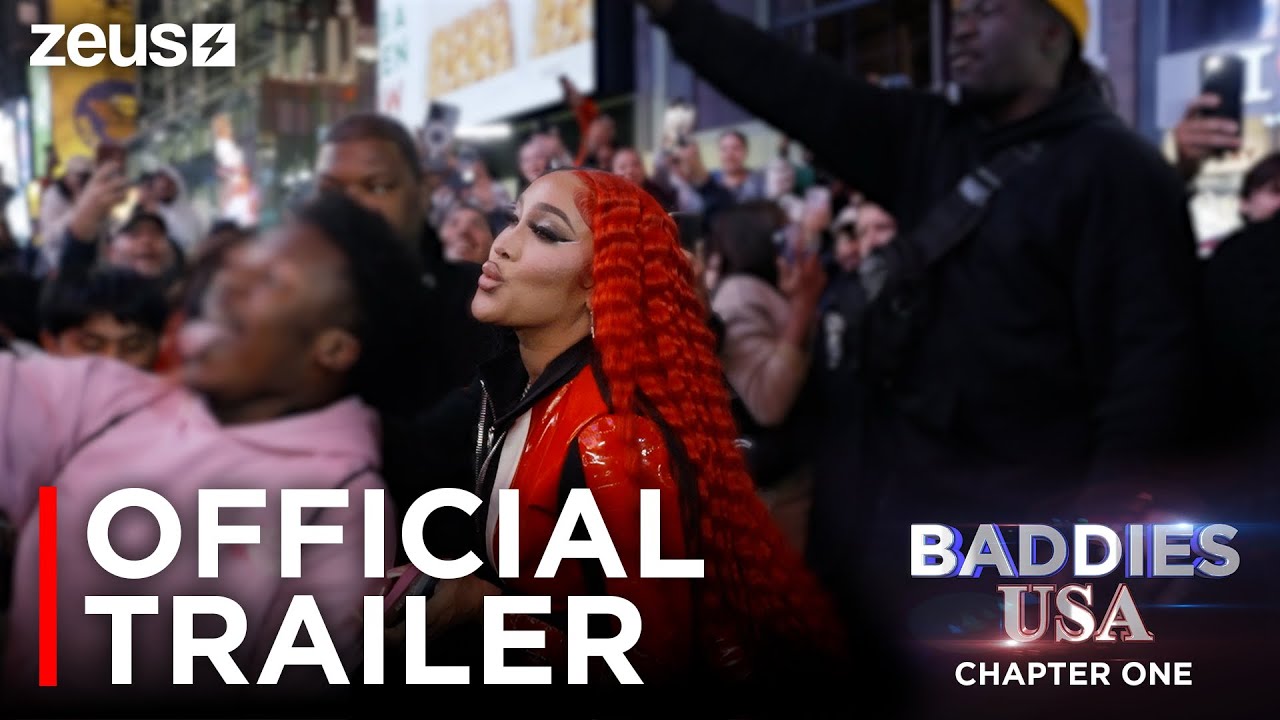 Baddies USA | Official Super Trailer | Zeus