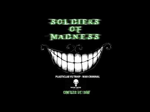 Plasticlab Vs Trhip - War Criminal (Soldiers Of Madness VA)