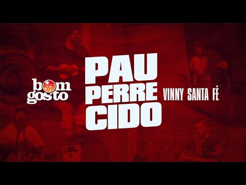 Bom Gosto, Vinny Santa Fé - Pauperrecido (Vídeo Oficial)