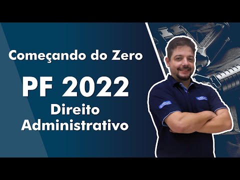 Começando Do Zero PF 2022 -  Direito Administrativo - AlfaCon