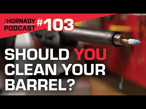 Ep. 103 - Should You Clean Your Barrel? Part 1