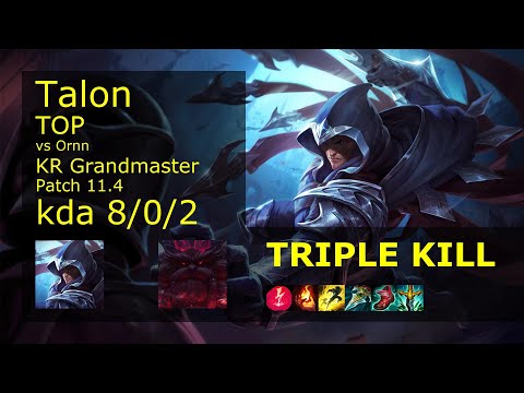 Talon vs Ornn Top - KR Grandmaster 8/0/2 Patch 11.4 Gameplay // [롤] 탈론 vs 오른 탑