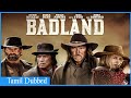 Tamil Dubbed movie Hollywood Action Movies Tamil Dubbed Hollywood Movie| Badland