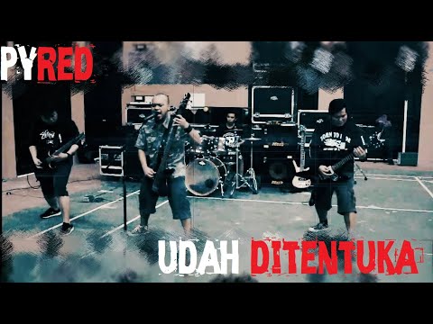 Pyred - Udah Ditentuka (Official Music Video)