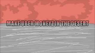 Make Uber Moneyz in the Desert Trailer