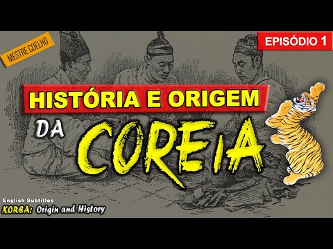 History and Origin of Korea ► Episode 1