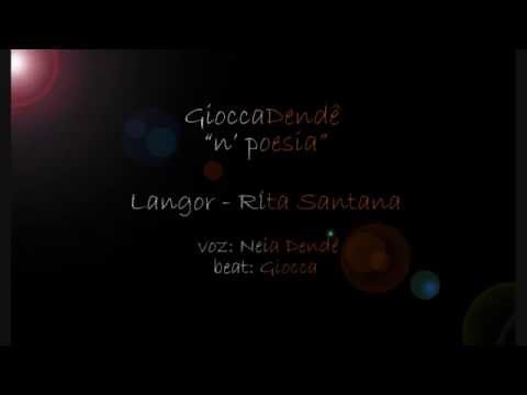 GioccaDendê n’ poesia - Langor.