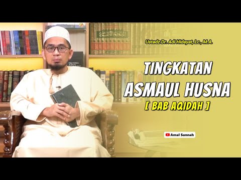 Tingkatan Asmaul Husna❗Ustadz Adi Hidayat