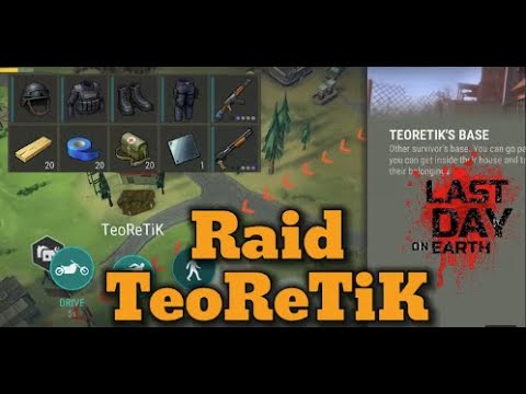 Raid base TeoReTik  - Last day on earth: Survival