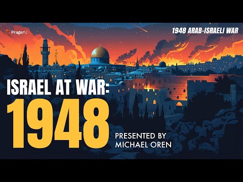 Israel at War: 1948 | 5 Minute Videos | PragerU