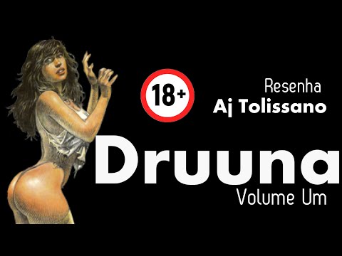 O Erotismo de Druuna! (+18)
