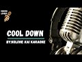 Cool Down - Karaoke by Kolohe Kai