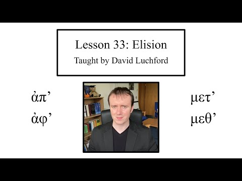 Ancient Greek Lesson 33: Elision