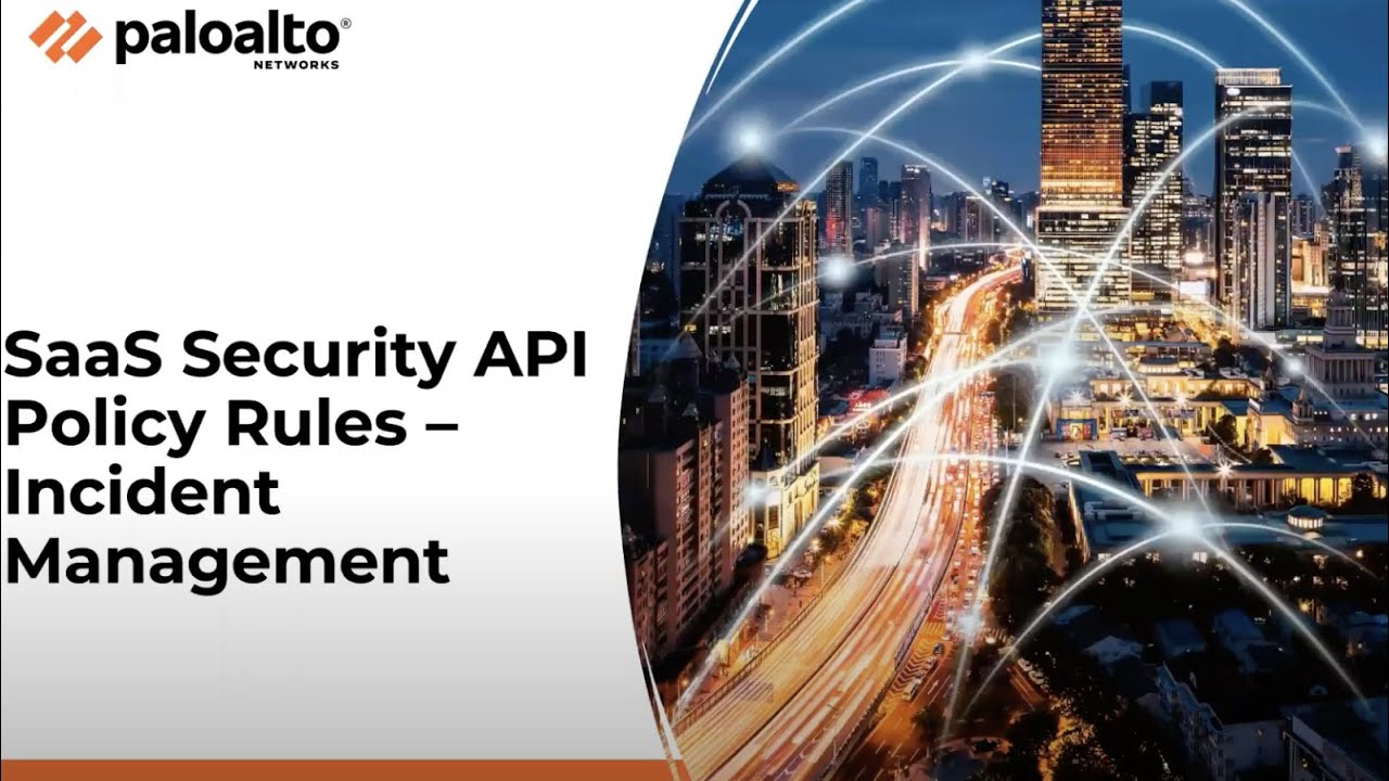 SaaS Security API - Policy Rules and Incident Management