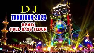 Download lagu Dj takbiran terbaru 2025 remix full bass mp3