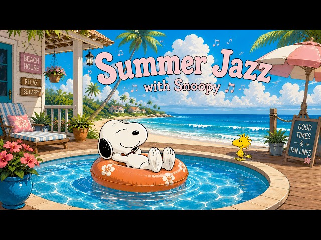 Summer Jazz with Snoopy 🌞 Soft Jazz Morning for Calm Happiness SDDEFAULT Thumbnail