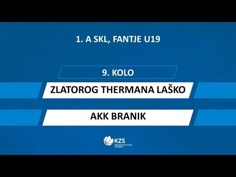 Zlatorog Thermana Laško : AKK Branik - 9. kolo - 1. A SKL za fante U19 - Sezona 2019/20 - 1/2