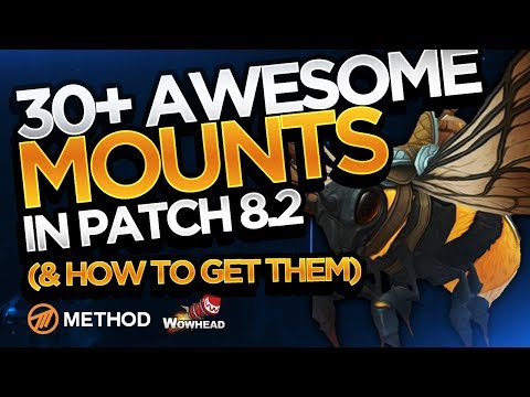 30+ Mounts In Patch 8.2 & How To Obtain Them