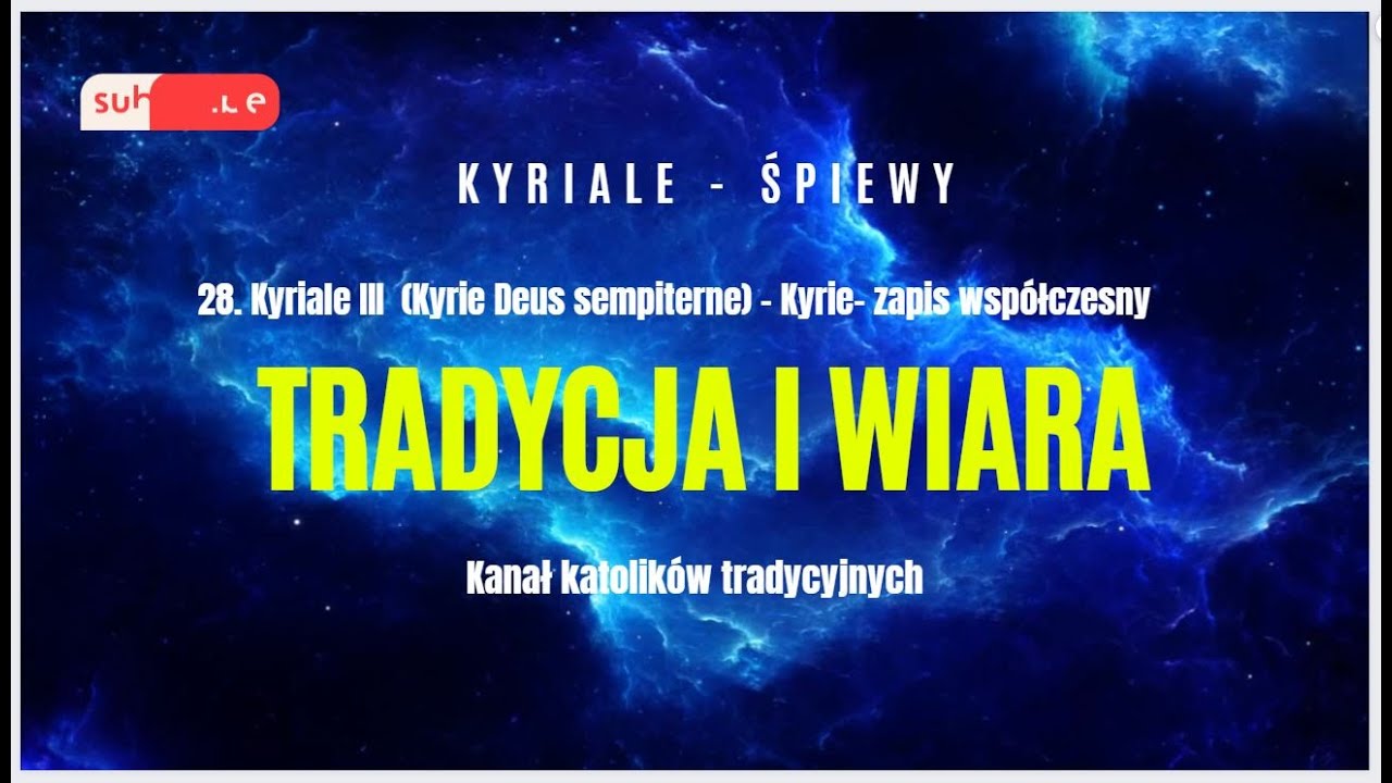 28) Kyriale III (Kyrie Deus sempiterne) - Kyrie - zapis współczesny