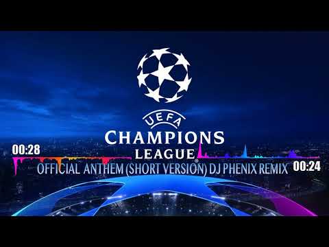 UEFA Champions League DJ Phenix Remix