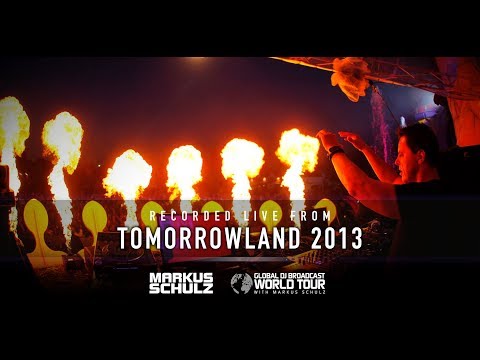 Markus Schulz - Global DJ Broadcast World Tour Tomorrowland 2013