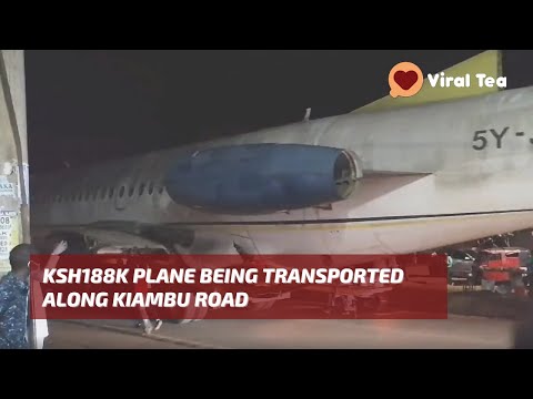 Ksh188k Plane Transported Along Kiambu Road