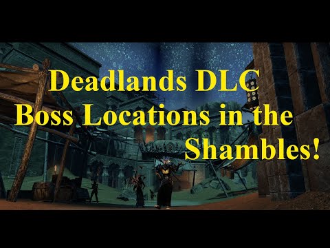 ESO Deadlands DLC Shambles All Boss Locations