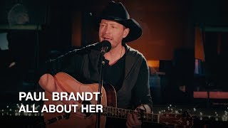 Paul Brandt | All About Her | First Play Live