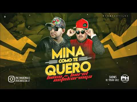 MC Boco do Borel e MC NetoKoringa - Mina Como Te Quero - Música Nova 2018