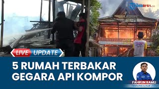 Kebakaran Hanguskan 5 Rumah di Polewali Mandar, Diduga Api berasal dari Kompor Gas Milik Tetangga