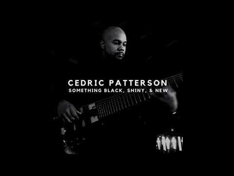 Cedric Patterson - Easing Out