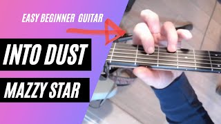 Mazzy Star  Into Dust Guitar Lesson