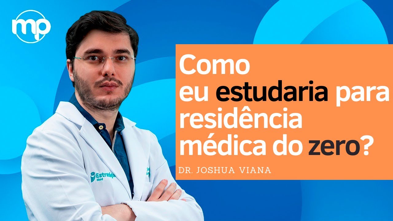 Como eu estudaria para residência médica do zero?