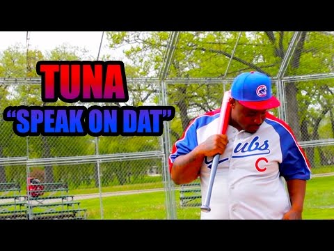 Tuna - Speak On Dat ۩ (Official Music Video)