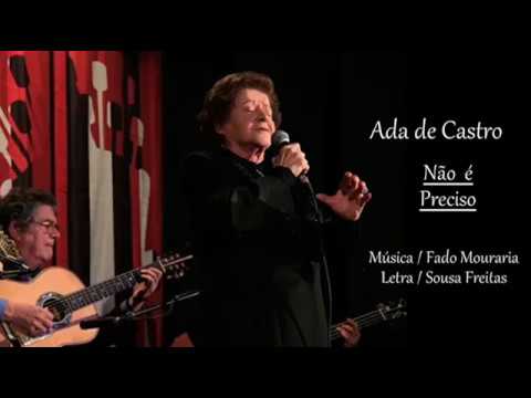 Ada de Castro _  Não é Preciso