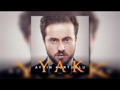 Aydın Kurtoğlu - Yak