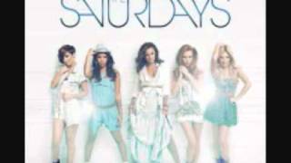The Saturdays - Had It With Today