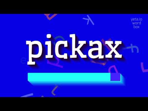 HOW TO PRONOUNCE PICKAX? #pickax