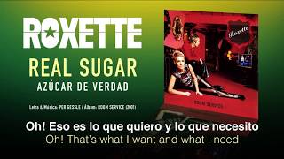 ROXETTE — &quot;Real Sugar&quot; (Subtítulos Español - Inglés)