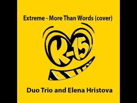 Extreme - More Than Words (cover) - Duo Trio feat Elena Hristova.
