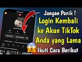 Cara Memulihkan Akun TikTok Lama