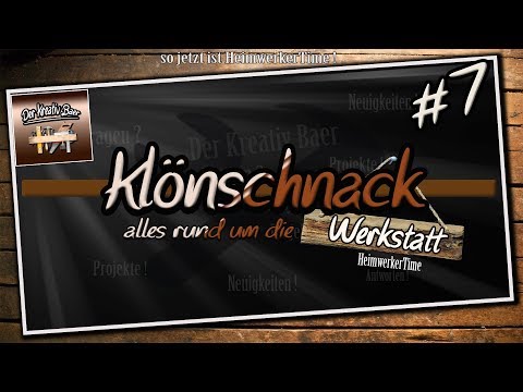 ✅ #7 Klönschnack alles rund um die Werkstatt