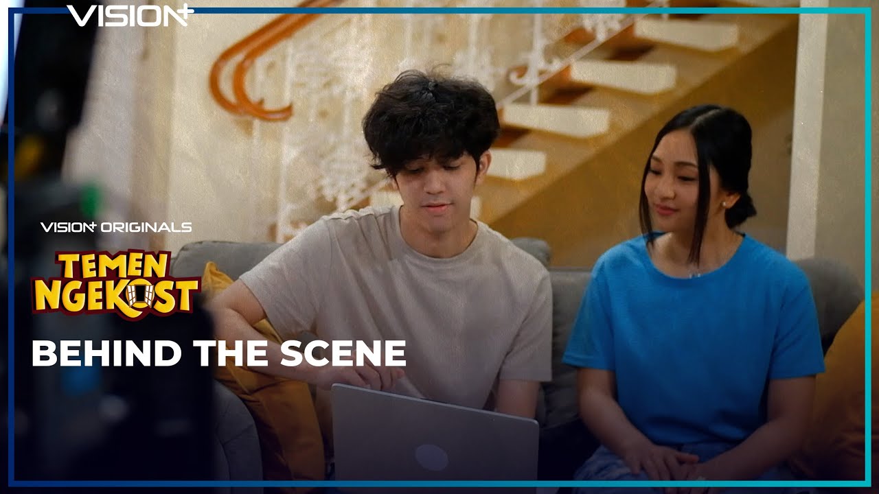 Behind The Scene Vision+ Originals Series: Temen Ngekost