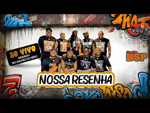 Nossa Resenha Canta Os Ídolos - Roda De Samba No Galpão Do Bêko