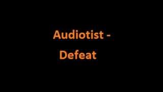 Audiotist - Defeat
