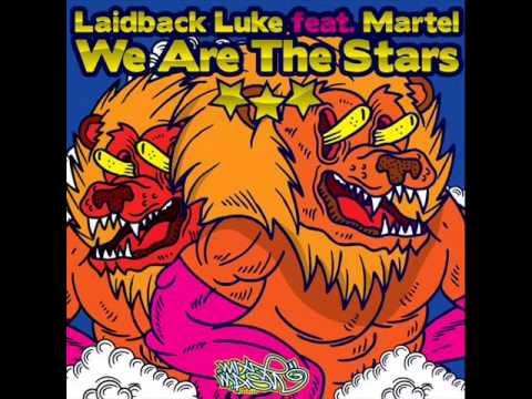 Laidback Luke Feat Martel - We Are The Stars (Club Mix)